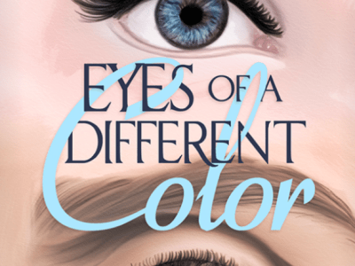 Eyes of a Different Color: Memoir Of Love From Israel To America by Robert Jaffee, MD (Book Review&nbsp;#2273)