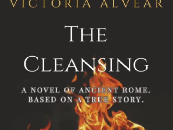 The Cleansing: A Novel of Ancient Rome by Victoria Alvear (Book Review&nbsp;#2339)