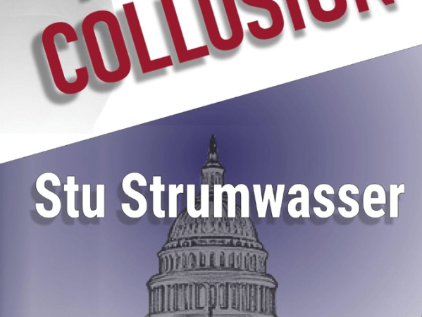 A Real Collusion by Stu Strumwasser (Book Review&nbsp;#2306)