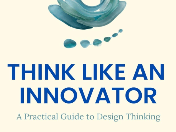 Think Like an Innovator by Shrutin N Shetty (Book Review&nbsp;#2349)