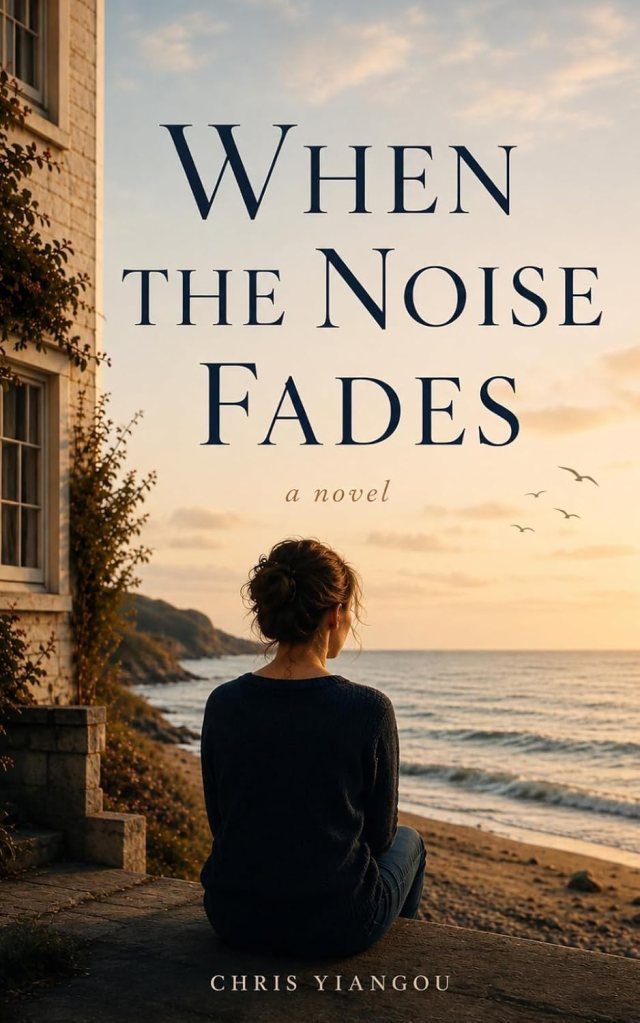 A woman sitting on the beach at sunset, gazing at the ocean. The book cover features the title 'When the Noise Fades' and the author's name, Chris Yiangou.